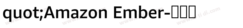 quot;Amazon Ember字体转换 quot;Amazon Ember字体转换